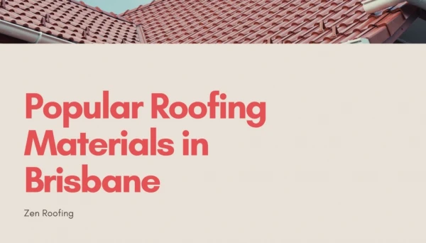 Popular Roofing Material Brisbane