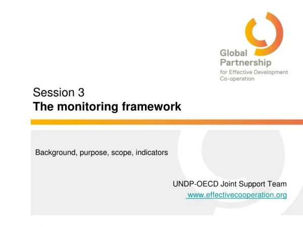 Session 3 The monitoring framework