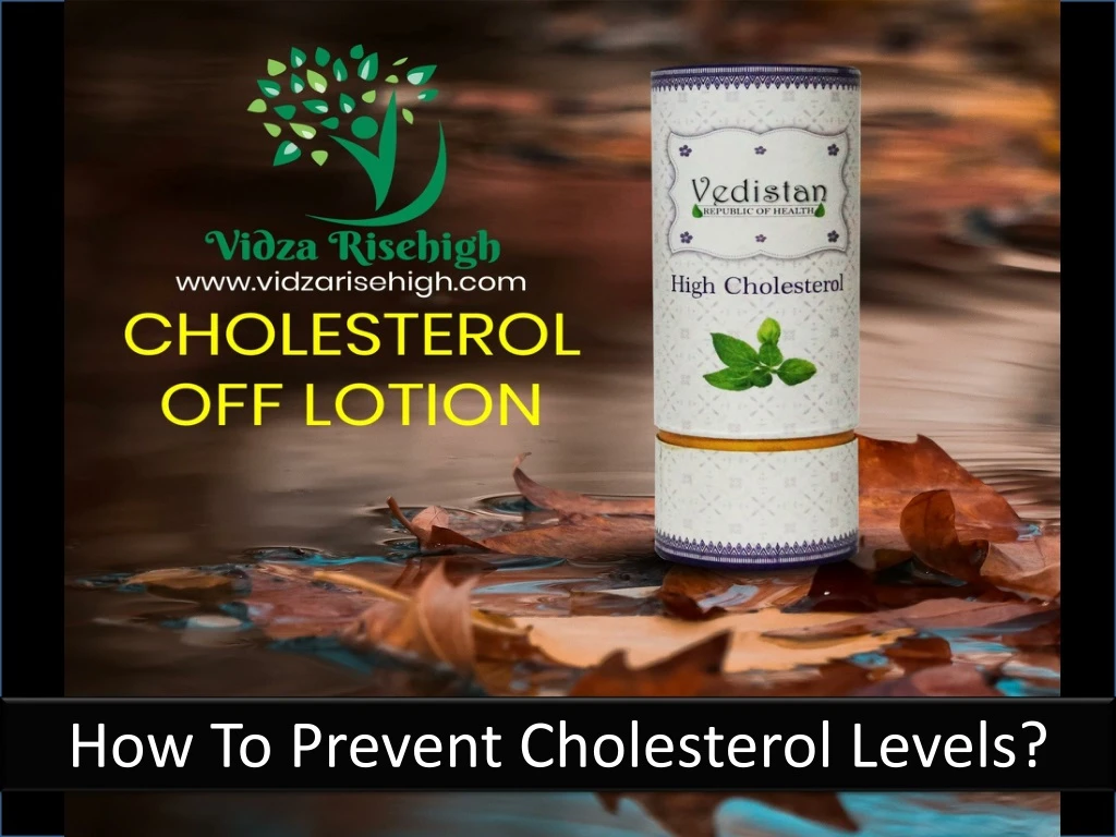 how to prevent cholesterol levels