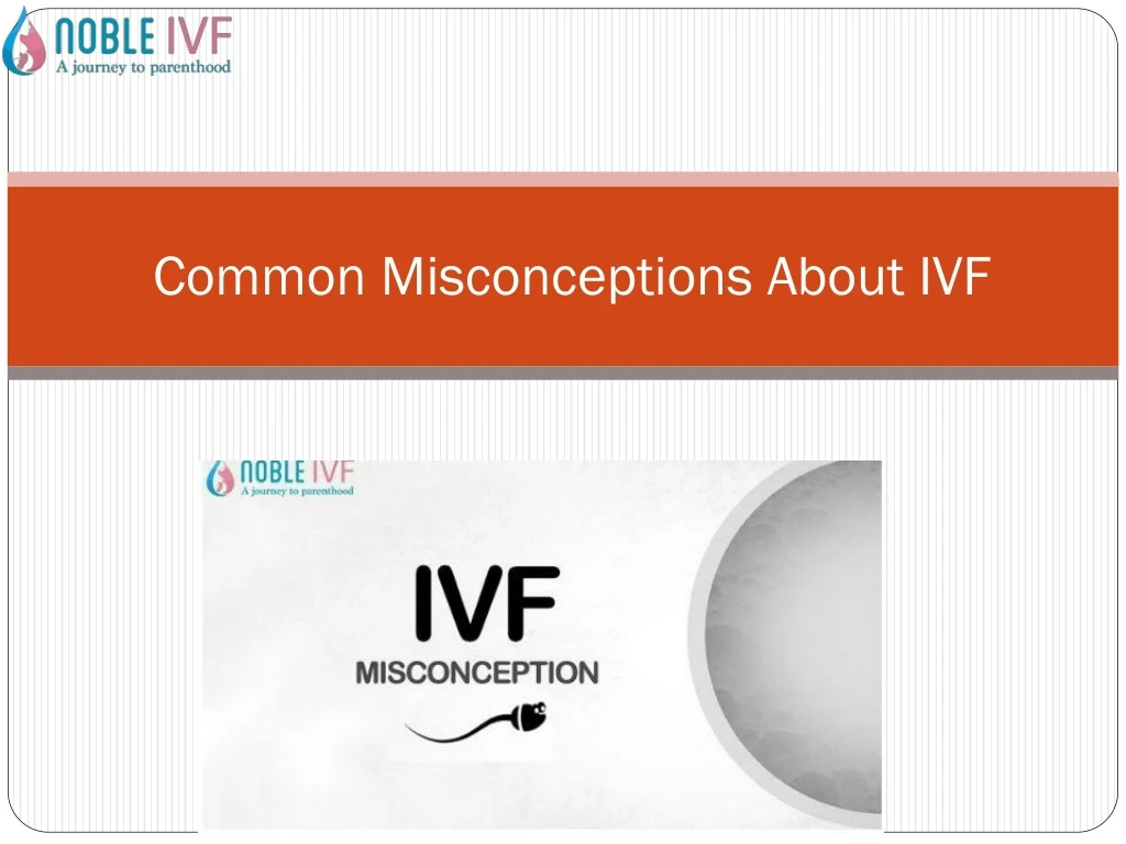 common misconceptions about ivf