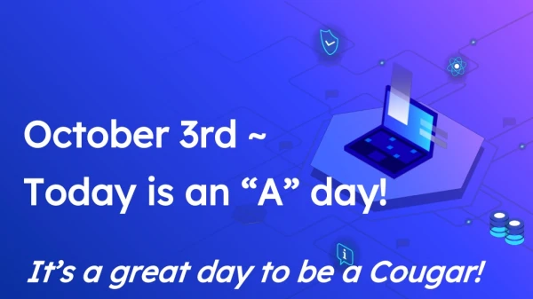 October 3rd ~ Today is an “A” day!