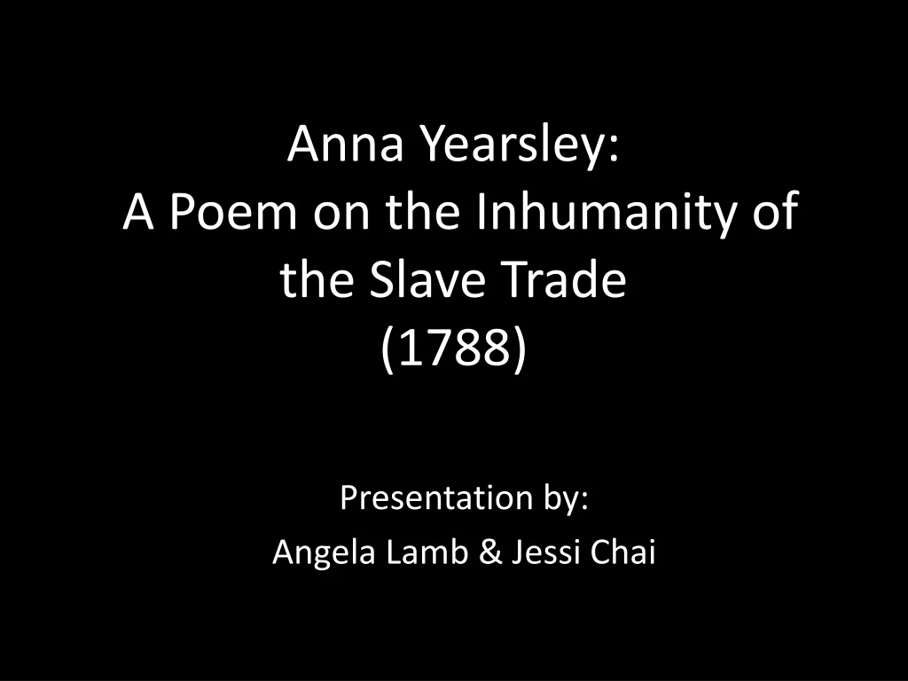 anna yearsley a poem on the inhumanity of the slave trade 1788