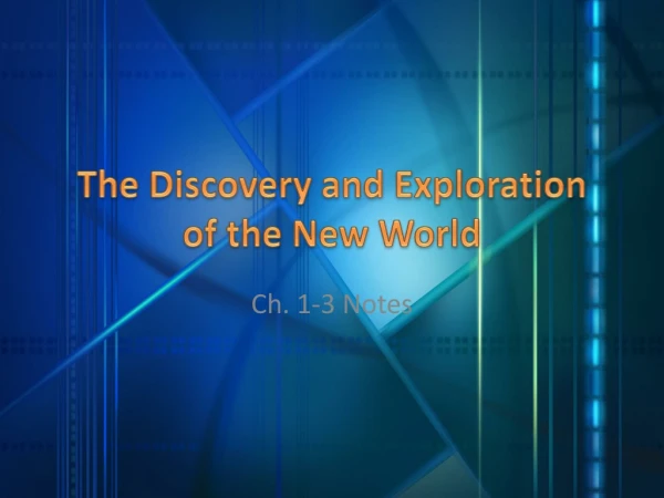 The Discovery and Exploration of the New World
