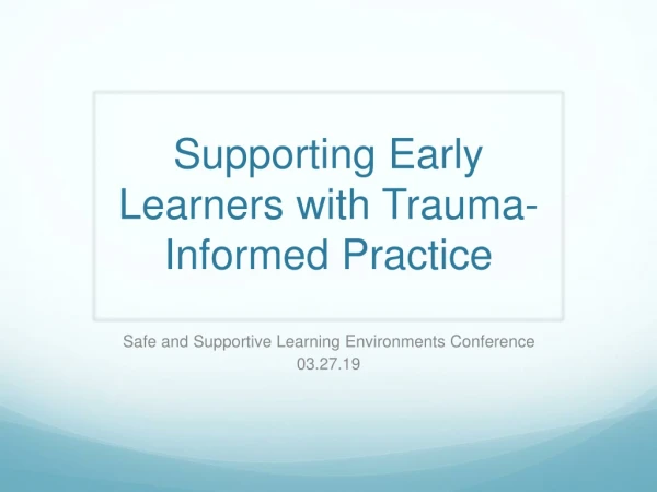 Supporting Early Learners with Trauma-Informed Practice