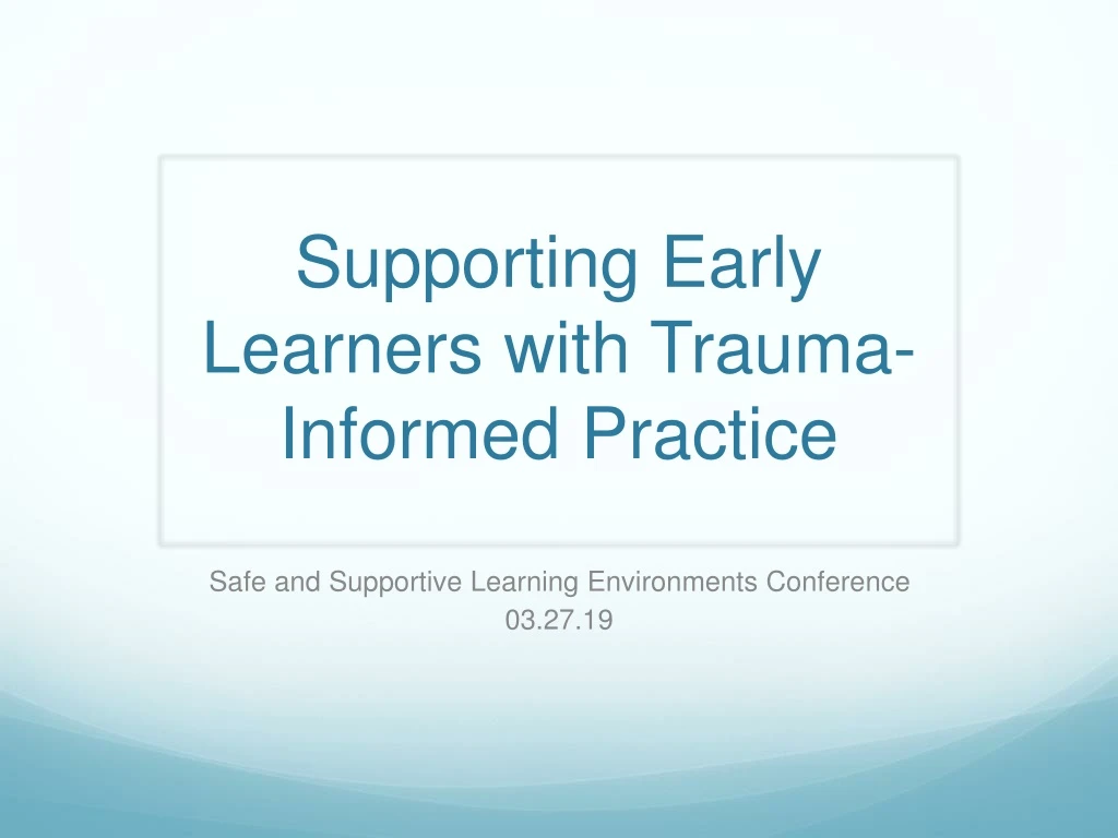 supporting early learners with trauma informed practice