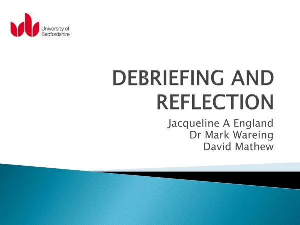 DEBRIEFING AND REFLECTION