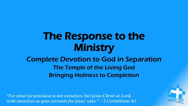 The Response to the Ministry