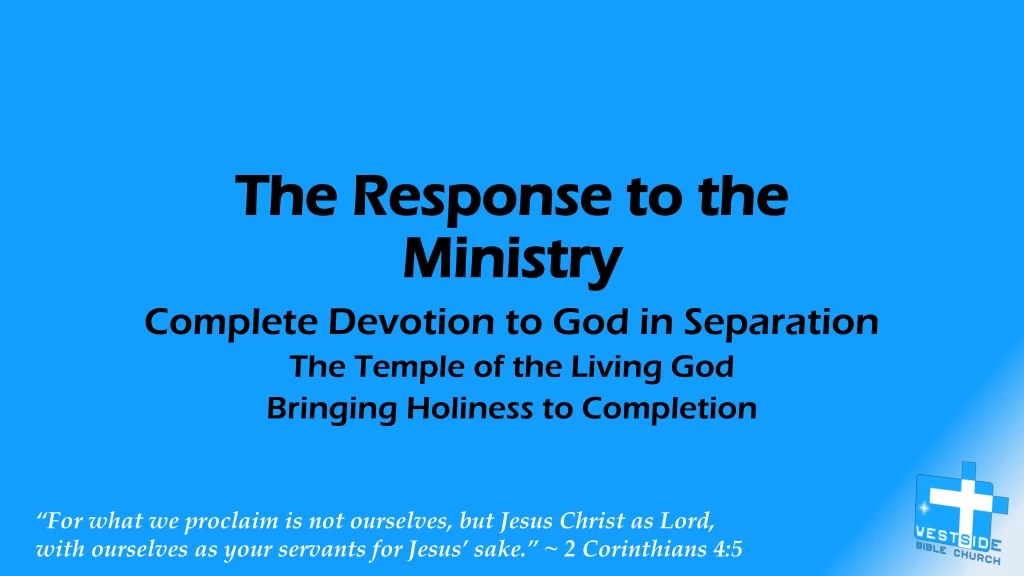 the response to the ministry