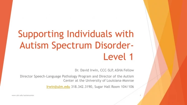 Supporting Individuals with Autism Spectrum Disorder-Level 1