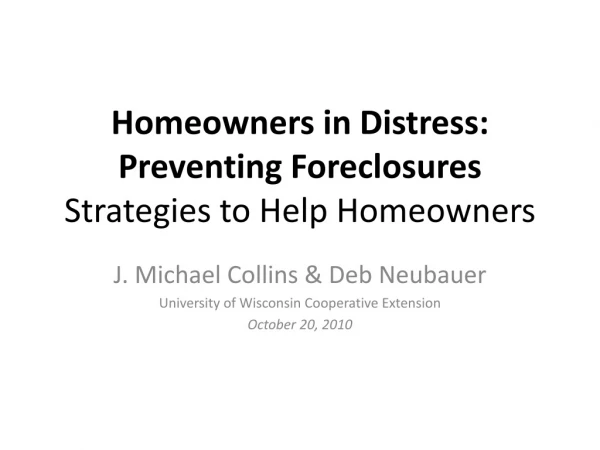 Homeowners in Distress: Preventing Foreclosures Strategies to Help Homeowners