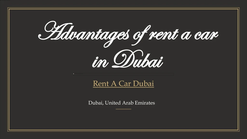 advantages of rent a car in dubai