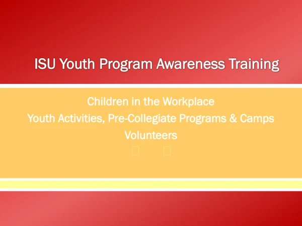 ISU Youth Program Awareness Training