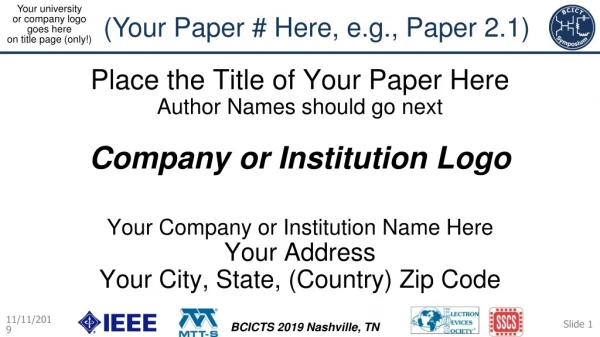 Your university or company logo goes here on title page (only!)