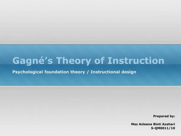 Gagné’s Theory of Instruction