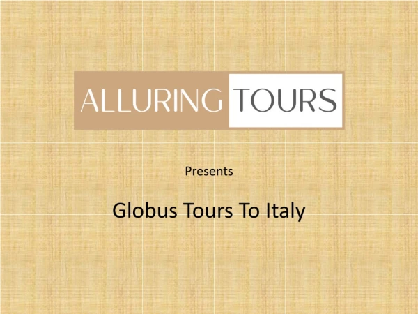 7 Day Italy Tour - A Taste of Italy