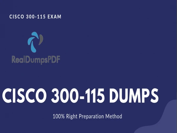 Cisco 300-115 Dumps Pdf Fresh Insight Why Students Fail