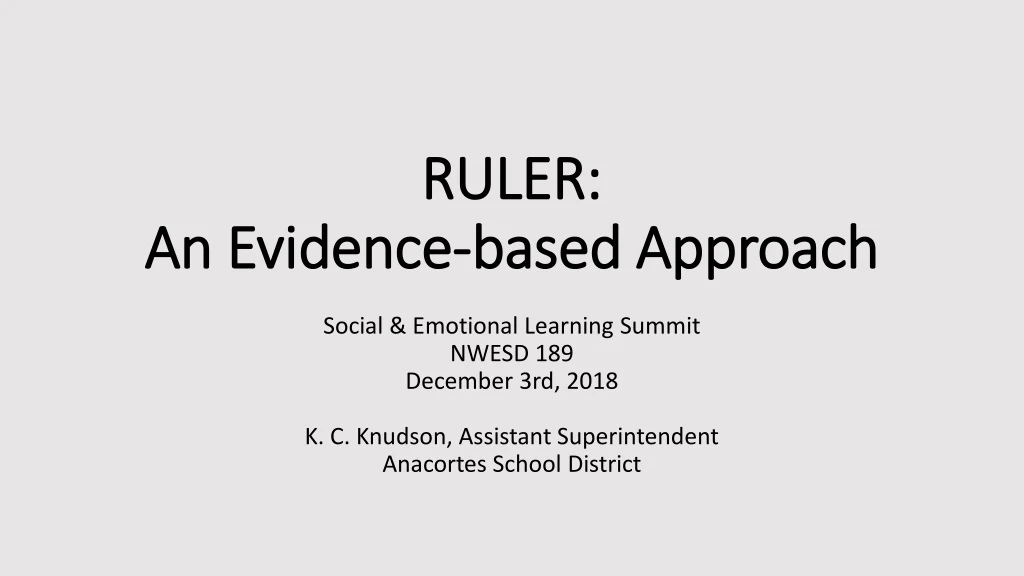 ruler an evidence based approach