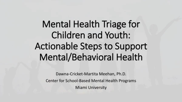 Dawna-Cricket-Martita Meehan, Ph.D. Center for School-Based Mental Health Programs