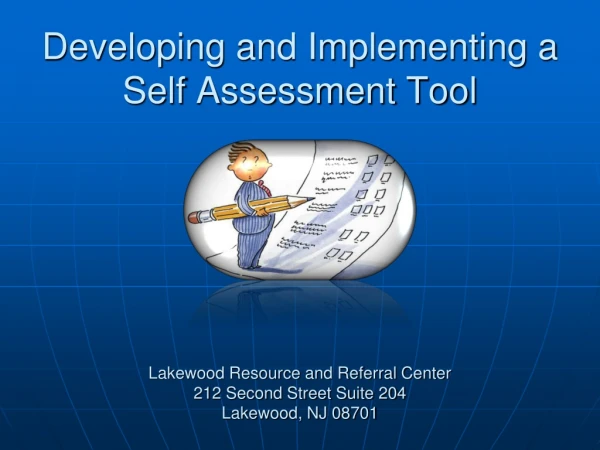 Developing and Implementing a Self Assessment Tool