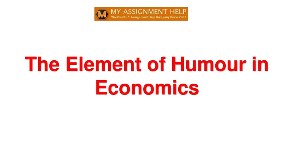 the element of humour in economics