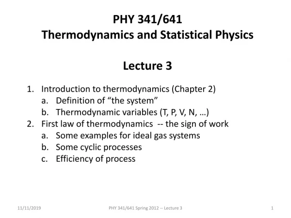 PHY 341/641 Thermodynamics and Statistical Physics Lecture 3