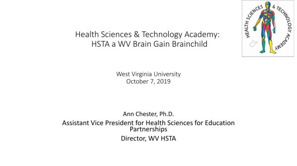 Ann Chester, Ph.D. Assistant Vice President for Health Sciences for Education Partnerships