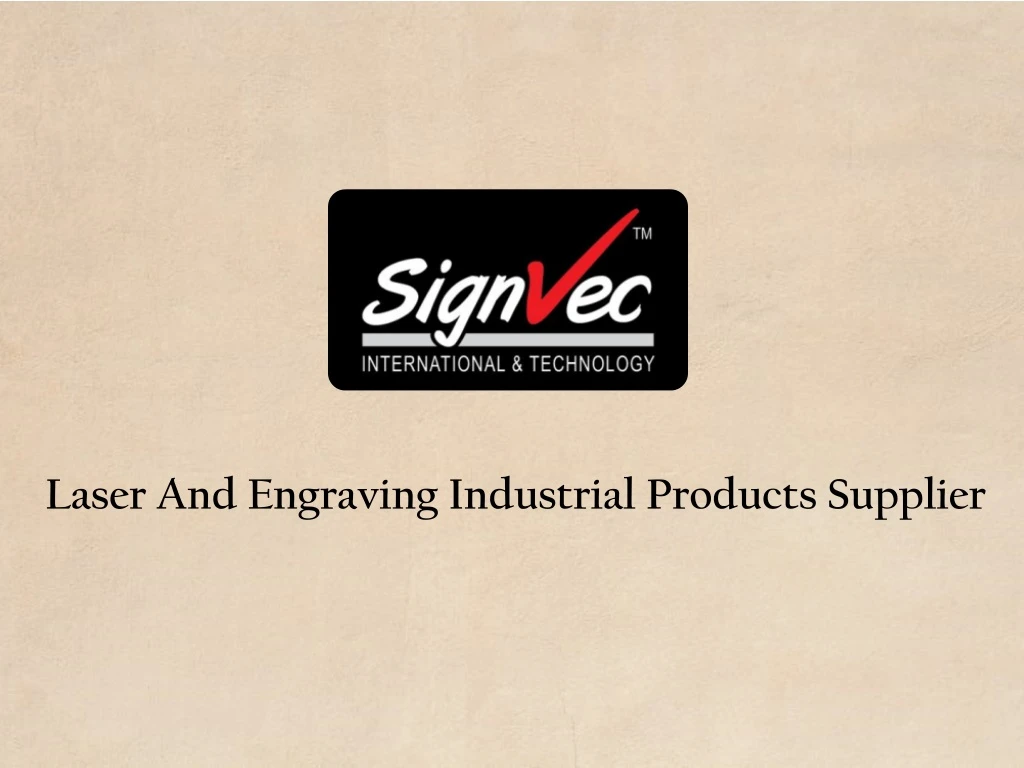 laser and engraving industrial products supplier