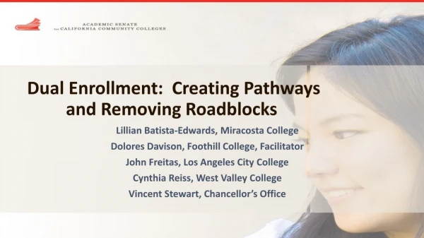 Dual Enrollment:  Creating Pathways and Removing Roadblocks