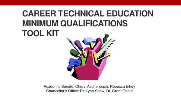Career Technical Education Minimum Qualifications Tool Kit