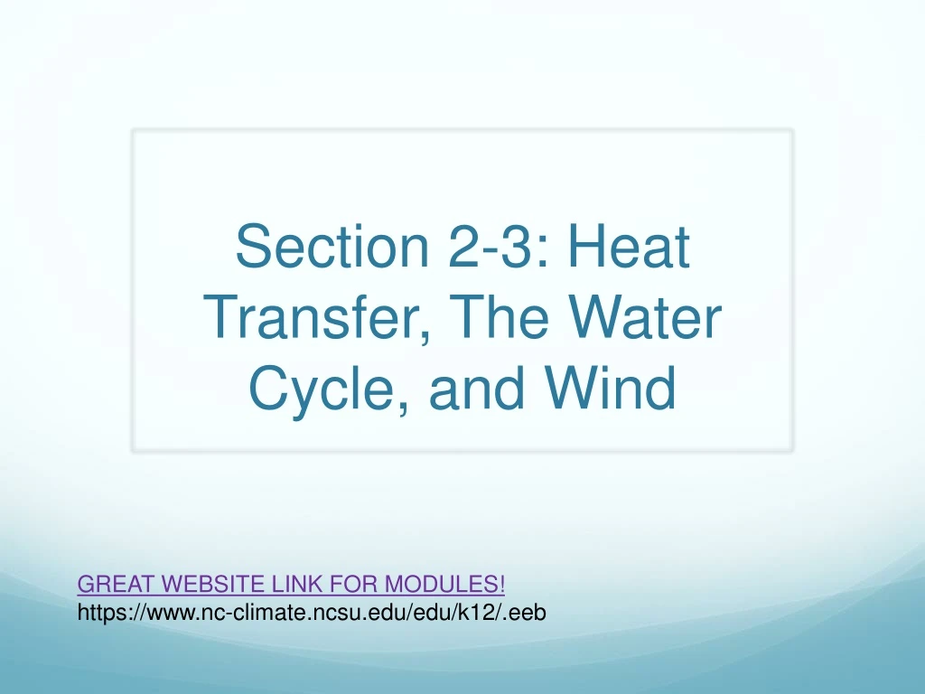 section 2 3 heat transfer the water cycle and wind