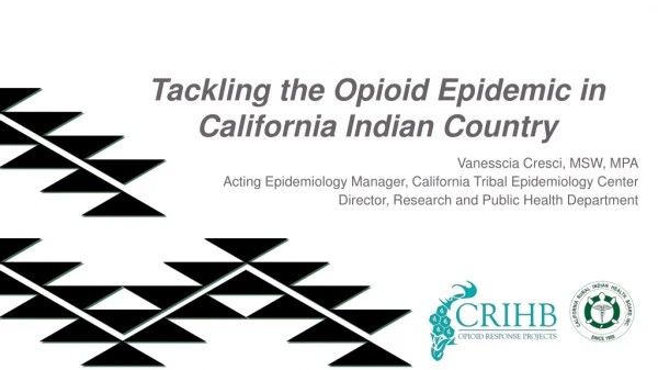 Tackling the Opioid Epidemic in California Indian Country