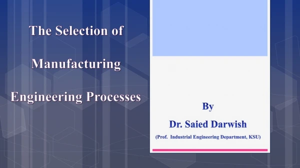 By Dr. Saied Darwish (Prof. Industrial Engineering Department, KSU)