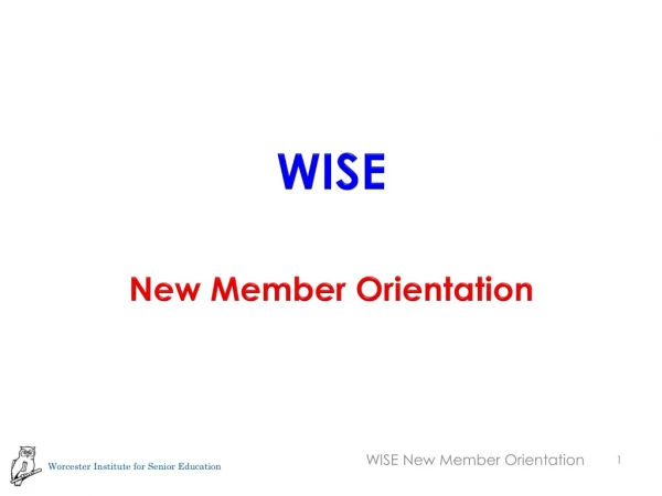 WISE New Member Orientation