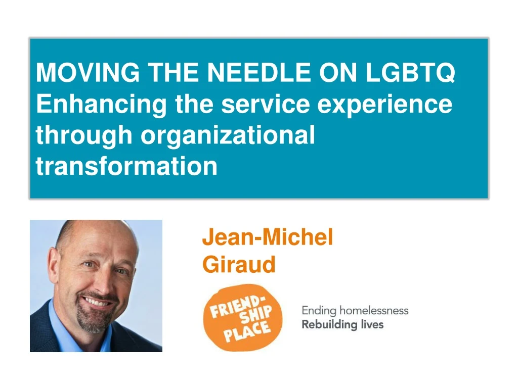 moving the needle on lgbtq enhancing the service