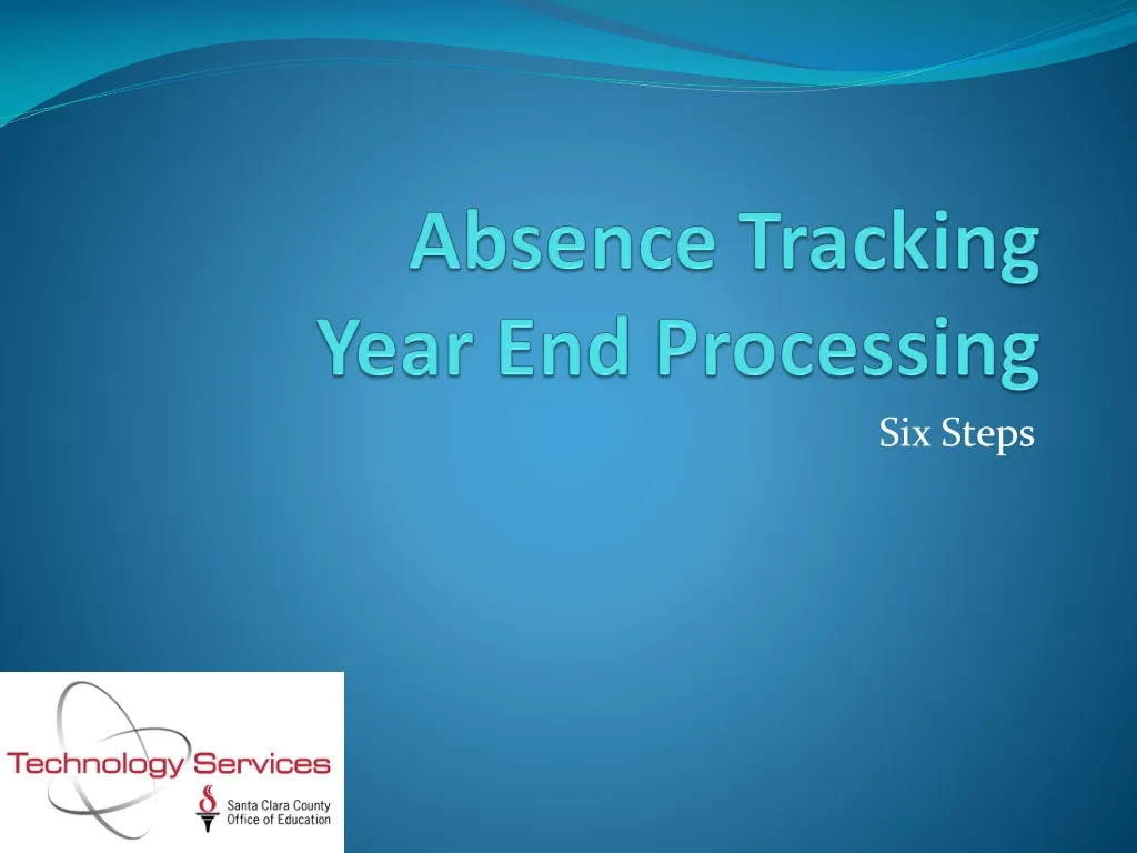 absence tracking year end processing
