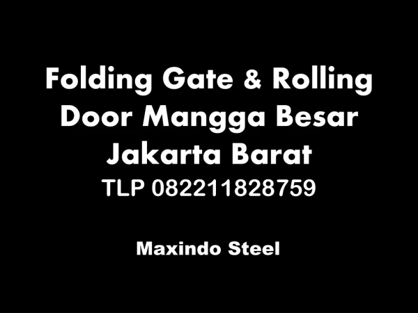 JUAL FOLDING GATE MANGGA BESAR JAKARTA BARAT TLP 082211828759