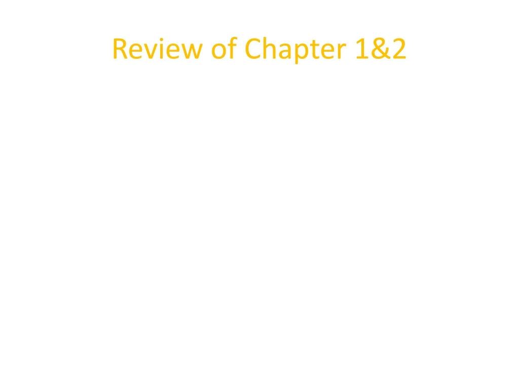 review of chapter 1 2