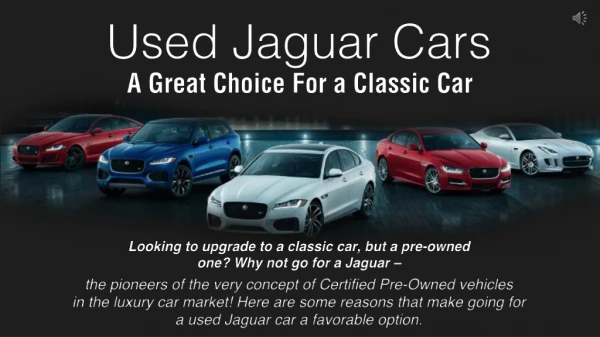Used Jaguar Cars – A Great Choice For a Classic Car