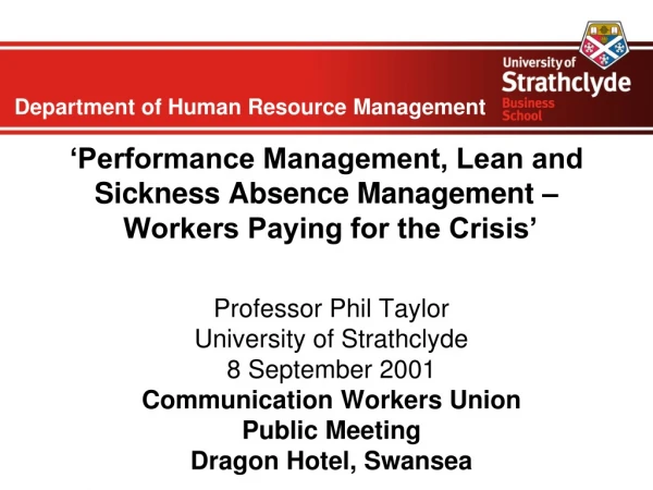 ‘Performance Management, Lean and Sickness Absence Management – Workers Paying for the Crisis’