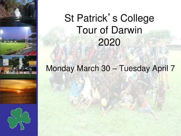 St Patrick ’ s College Tour of Darwin 2020
