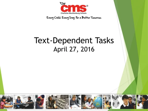 Text-Dependent Tasks April 27, 2016