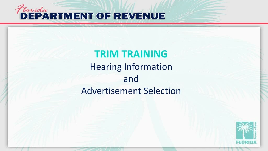 trim training hearing information and advertisement selection