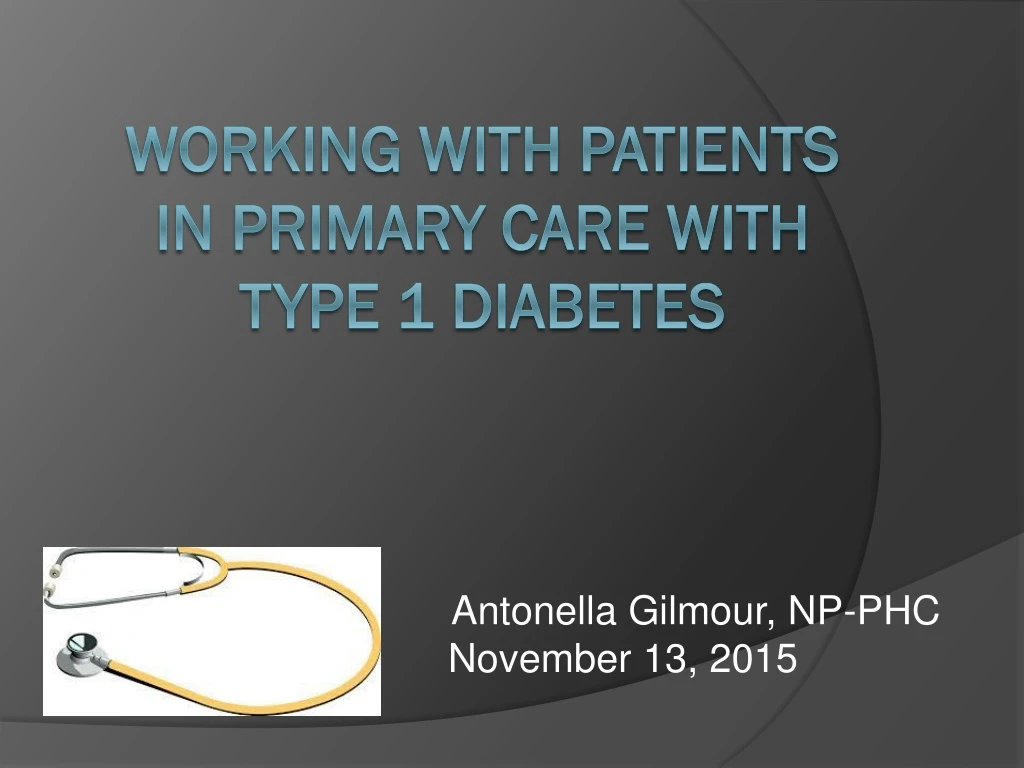 working with patients in primary care with type 1 diabetes