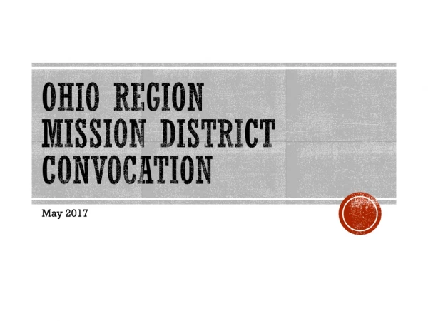 Ohio Region Mission District Convocation
