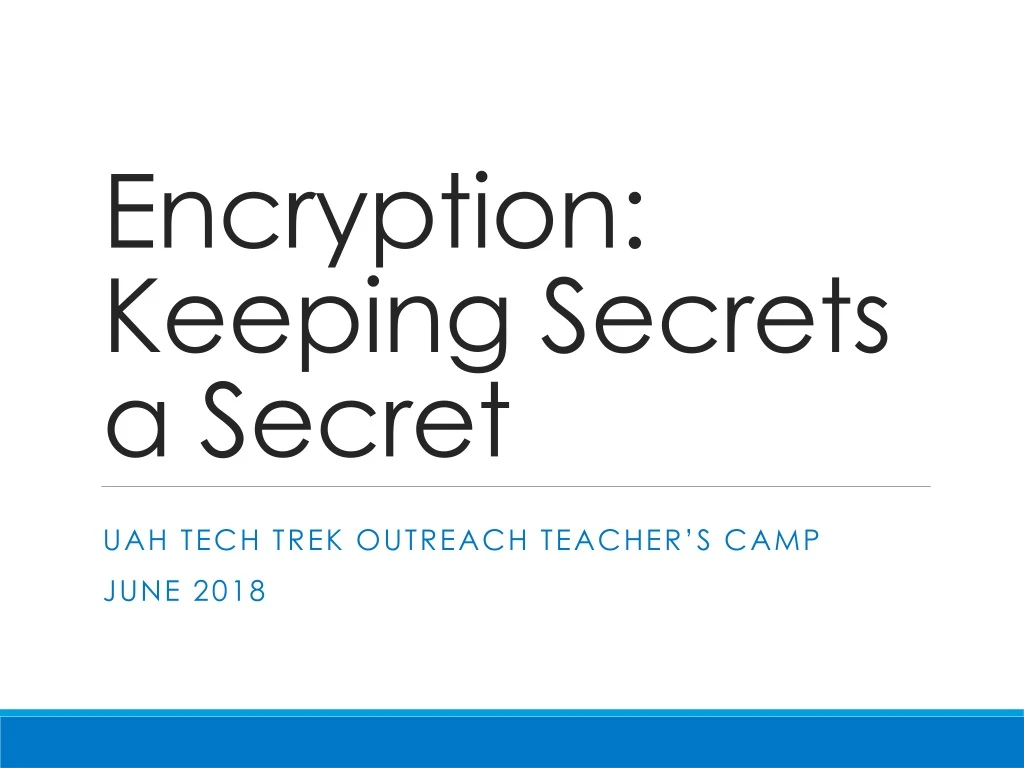 encryption keeping secrets a secret