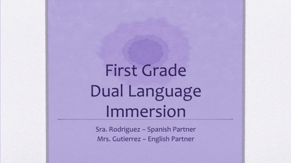 First Grade Dual Language Immersion