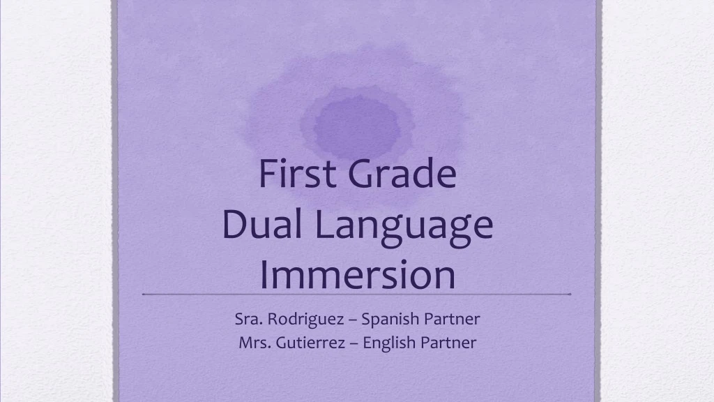 first grade dual language immersion