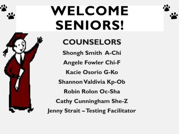 Welcome Seniors!