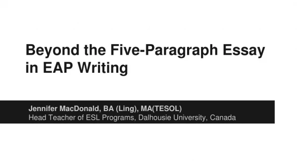 Beyond the Five-Paragraph Essay in EAP Writing
