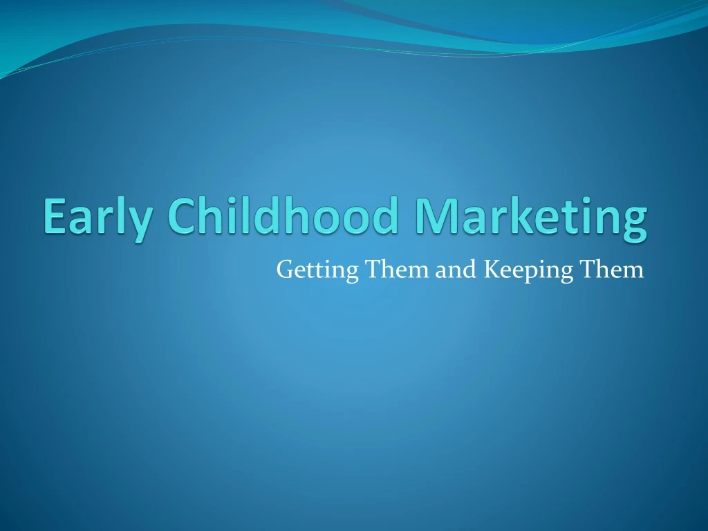 early childhood marketing